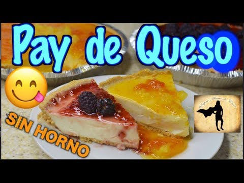 Pay de queso SIN HORNO de fresa, zarzamora, piña de lo que quieras