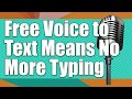 Voice typing - voice to text using free tool from Google