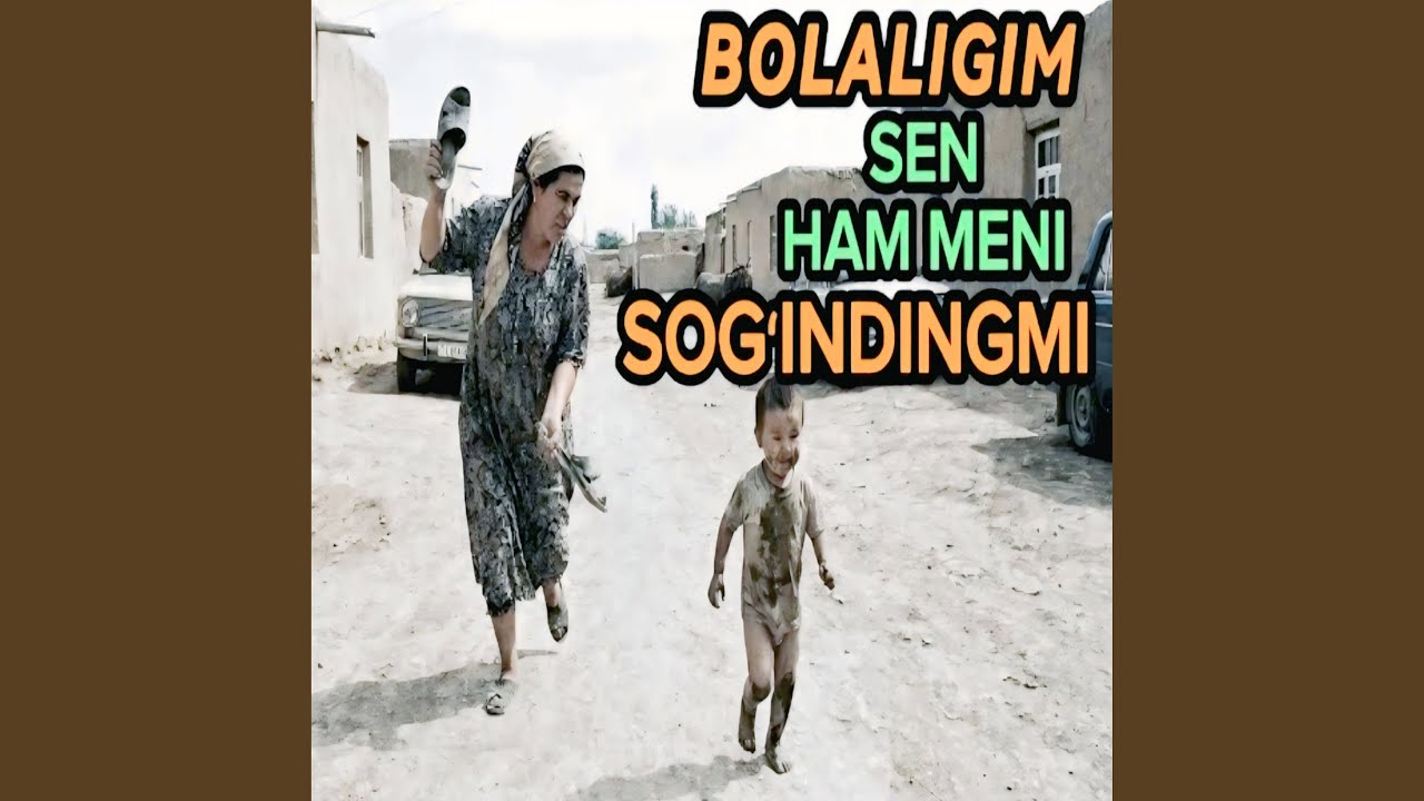 Bolaligim Sen Ham Meni Sogʻindingmi