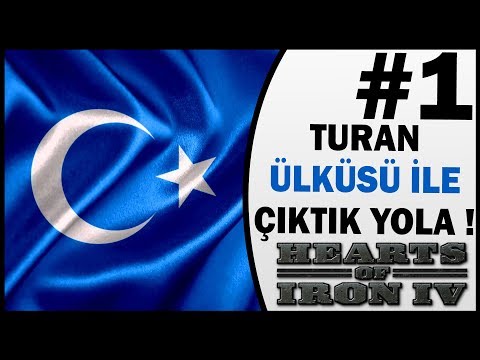 Turan Ülküsü ile Çıktık Yola - Hoi4 Türkçe + Turan Mod