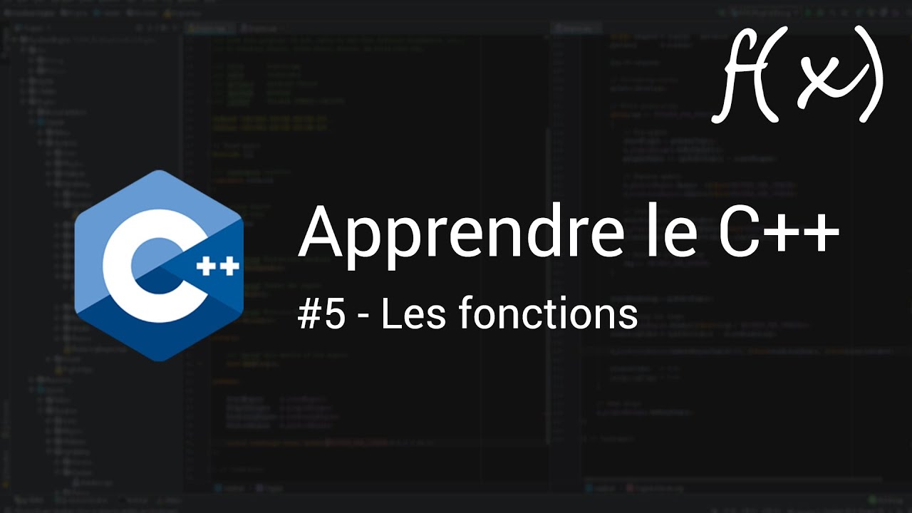 Tutoriel - Apprendre le C++ #5 - Les fonctions