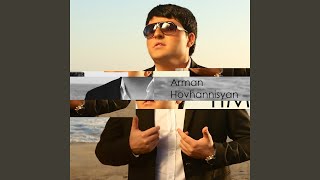 Video thumbnail of "Arman Hovhannisyan - Ax Nanar, Namak"