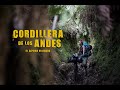 Pelicula CORDILLERA DE LOS ANDES. El camino olvidado