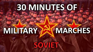 30 minutes of Soviet Military Marches