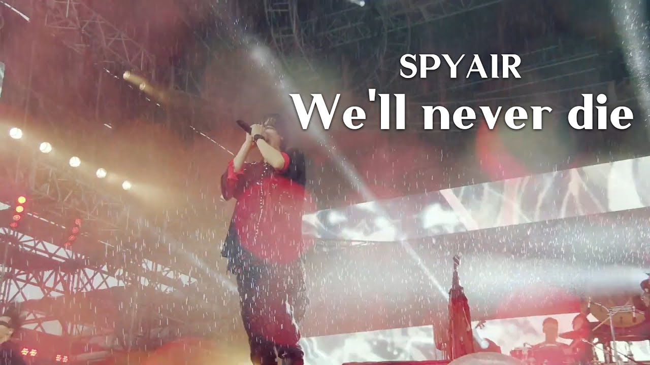 SPYAIR We'll never die LIVE (한국어 가사) YouTube
