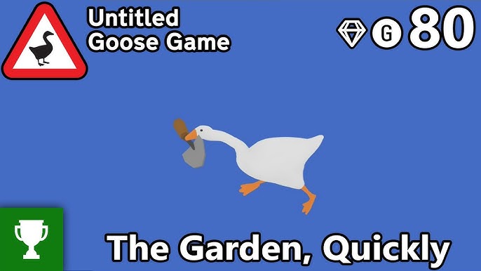 Untitled Goose Game Platinum Trophy Guide 01 / The Garden 