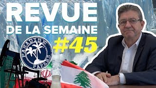 #RDLS45 : CLIMAT, COP23, PARADISE PAPERS, PÉTROLE, LIBAN, IRAN, ARABIE SAOUDITE, CONTRE-BUDGET