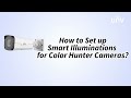 Unvhow tohow to set up smart illuminations for color hunter cameras