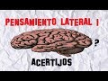 Pensamiento lateral 1 |Explicación y Acertijos|