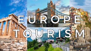 europe travel 2024  must-visit tourist destinations in europe