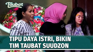 Download Lagu Tim Taubat Kena Tipu, Ternyata Ini Skenario Buatan Istri | Taubat Eps 126 (2/2) MP3