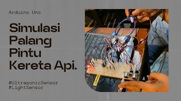 Simulasi Palang Pintu Kereta Api dengan Sensor Ultrasonic dan Cahaya, Menggunakan Arduino Uno