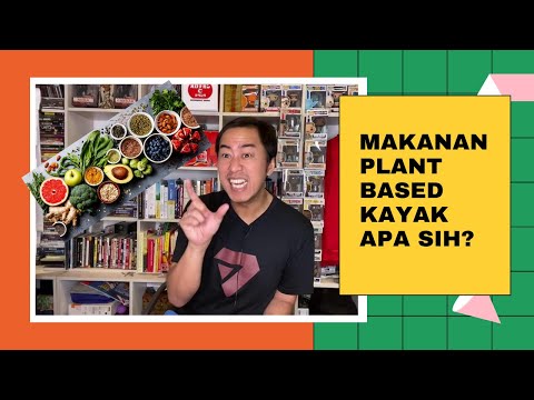 MAKANAN PLANTBASED KAYAK APA SIH?