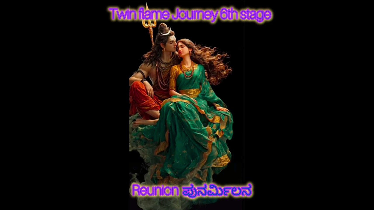 Twin flames Journey 6th stage Reunion in Kannada