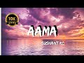 Sushant kc  aama lyrics