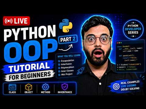 🔥 Python Developer Series #6 | Inheritance, Polymorphism, Encapsulation | Learn Python LIVE