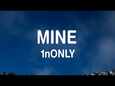 1nonly - Mine (Lyrics) prod. dustin