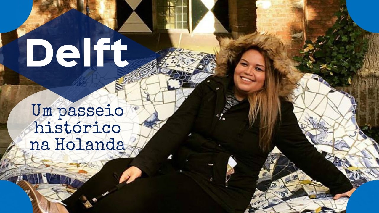 Delft-Holanda, a cidade onde a realeza descansa.