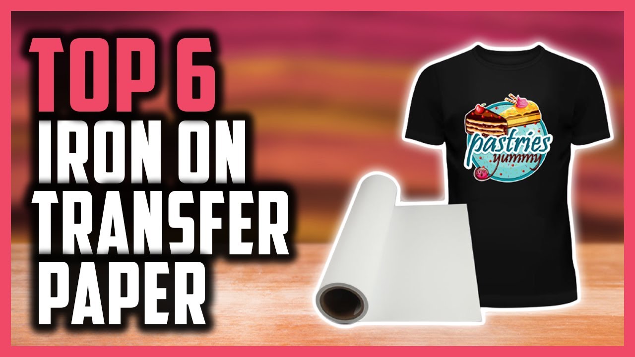 Top 10 Heat Transfer Paper in 2023 (Top Picks) 