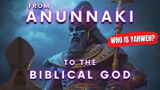 From ANUNNAKI to the BIBLICAL YAHWEH | Tracing the path of the only god screenshot 4