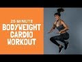 Bodyweight Cardio Workout - 25 Minute Interval Cardio Training