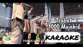 Maidany- KARAOKE TSABAT 1000 MUJAHID