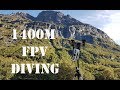 FPV drone diving a 1400m mountain!