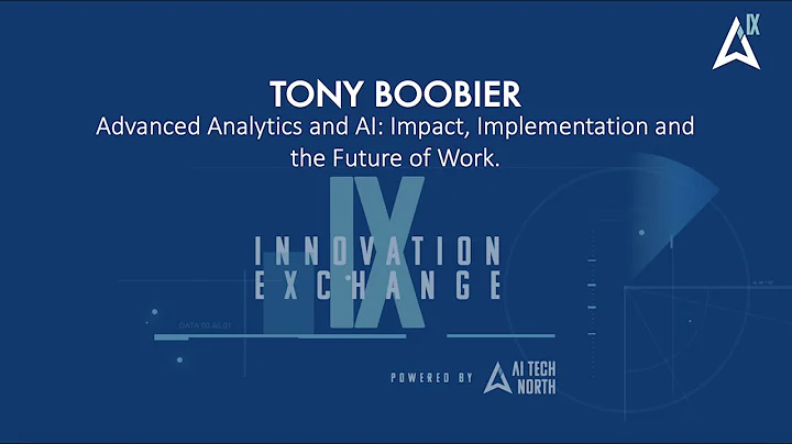 Tony Boobier - Advanced Analytics and AI; Impact, Implementation and the Future of Work.