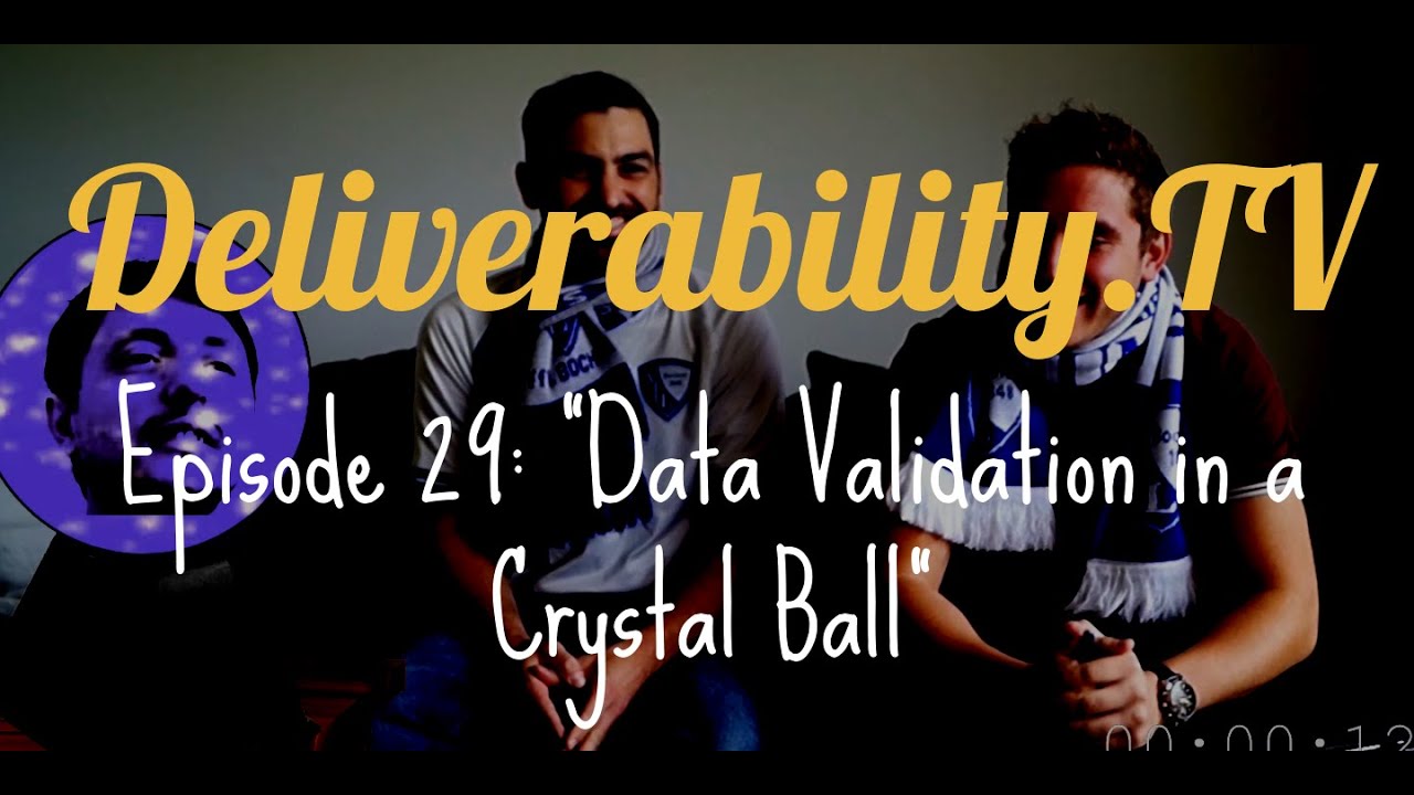 Deliverability.TV - Episode 029: "Data Validation in a Crystal Ball" v2