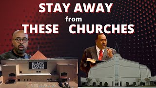 Stay Away from these Churches