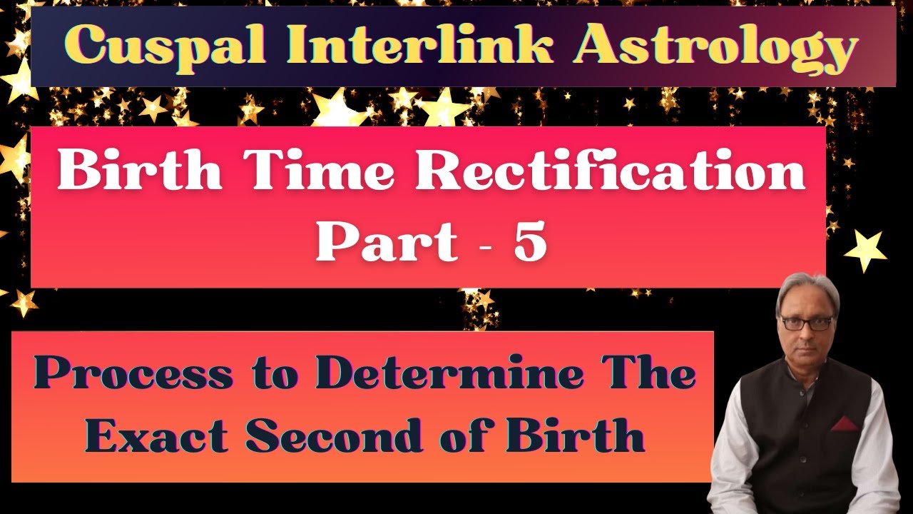 Birth Time Rectification (Part5) Most Accurate Technique Find