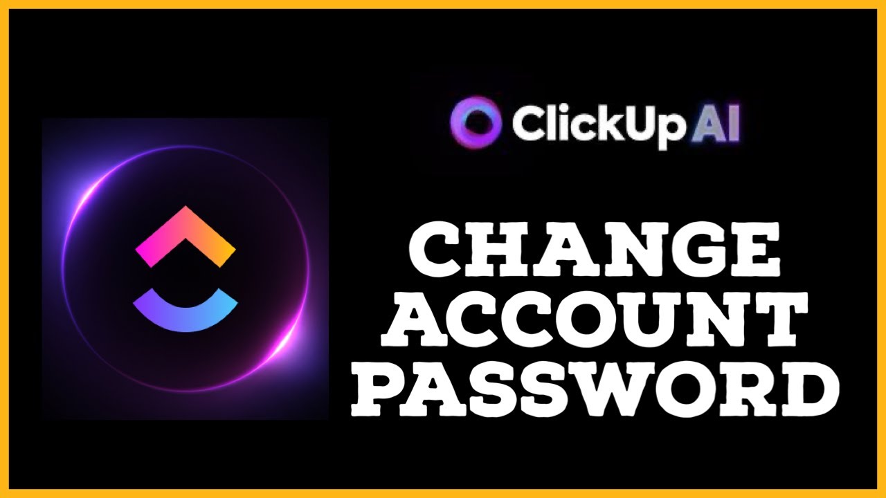 How to Change ClickUp Account Password? (2024)