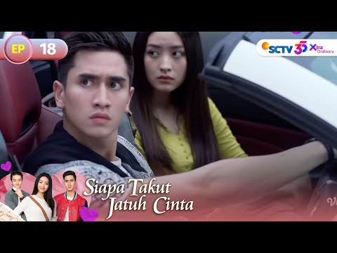 FULL Siapa Takut Jatuh Cinta Episode 18 
