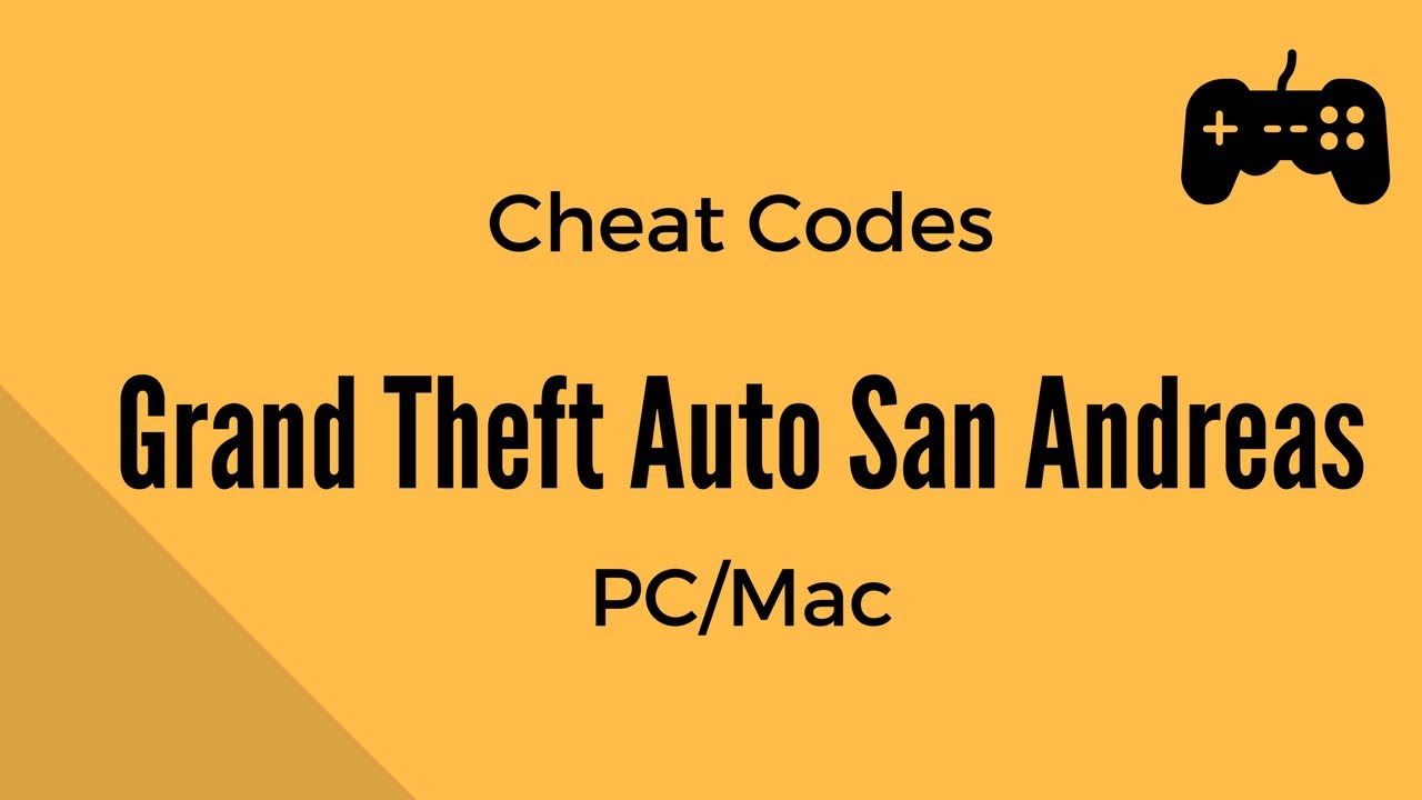 Grand Theft Auto: San Andreas' Cheats for PC and Mac