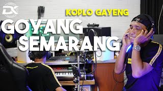 Goyang Semarang Versi Koplo Gayeng!! Di jamin Asoyy Pakdhe ( Cover )