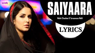 Saiyaara Lyrics Video | Ek Tha Tiger | Salman Khan, Katrina Kaif | Mohit, Taraannum | Lyricsilly