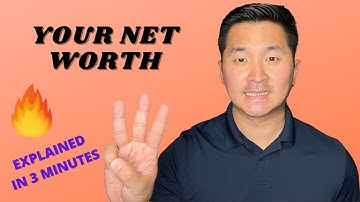 Net Worth Explained in 3 minutes | 5 Things you need to know about your Net Worth