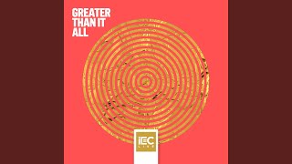 Video thumbnail of "iEC Live feat. Jake Isaac and Martin Smith - Greater Than It All"