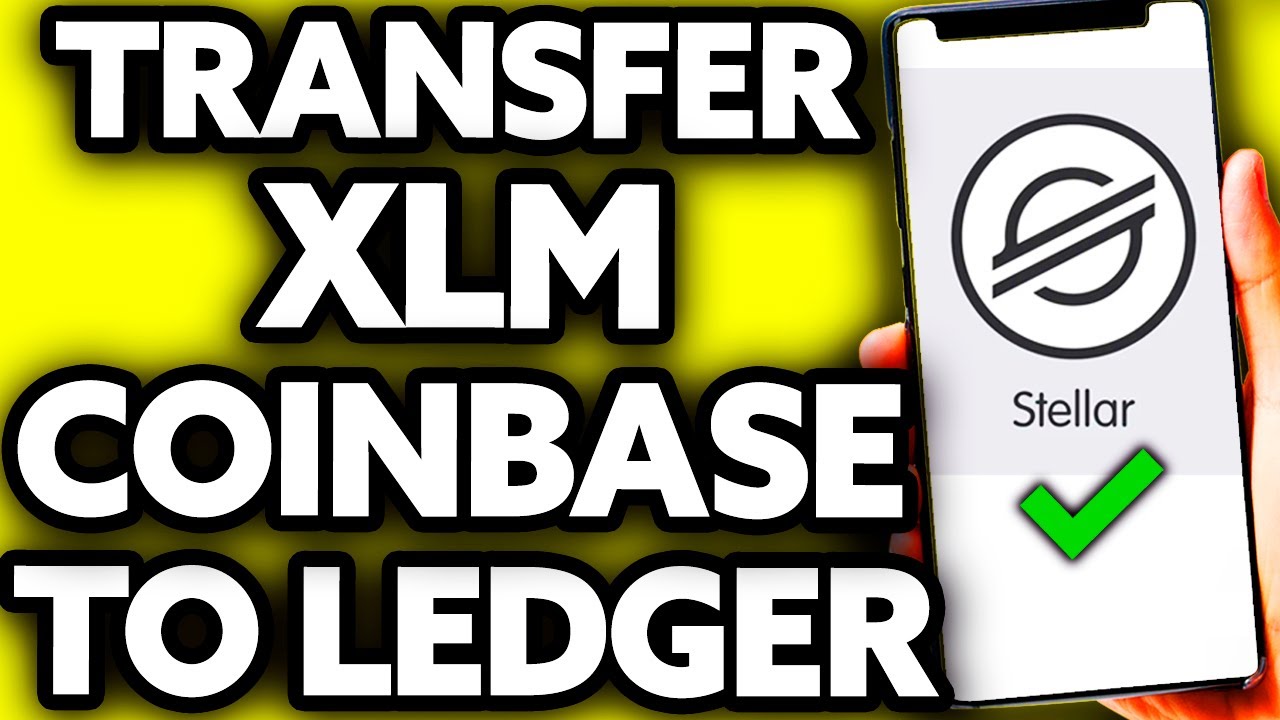 How To Transfer XLM (Stellar) from Coinbase to Ledger Nano X [EASY