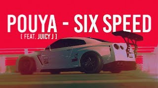 Pouya - Six Speed (Feat. Juicy J ) | Need For Speed Music Video