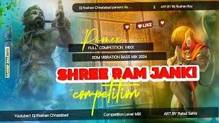 Sri  Ram Janki || Compitition Level EDM Vivration Mix [ DJ SARZEN SETUP SONG ] Dj Roshan Exclusive