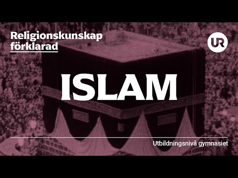 Islam förklarad | RELIGIONSKUNSKAP | Gymnasienivå