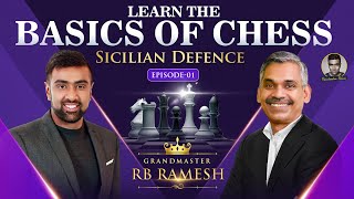 Learn the Basics of Chess | Sicilian Defence | E1 | RB Ramesh | R Ashwin