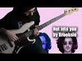 Brooksie - Not Into You (Bass cover)