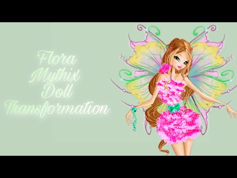 Winx club: Flora Mythix Transformation (Doll Transformation)