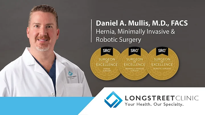 Daniel Mullis, MD, Surgeon of Excellence