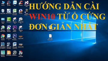 Hướng dẫn cài win 10 từ ở cứng đơn giản nhất | 4 2018