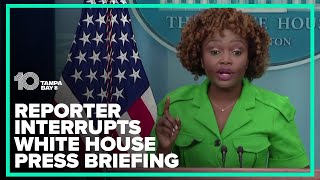 Reporter interrupts White House press briefing, shouts over Press Secretary Karine Jean-Pierre