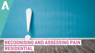 Famous Recognising and Assessing Pain: Residential - Preview Profile