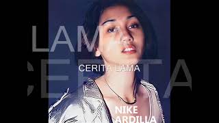 Nike Ardilla - Cerita Lama l best audio   lyric